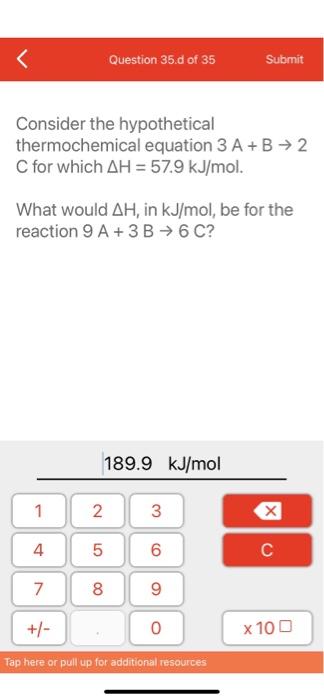 Solved Consider The Hypothetical Thermochemical Equation A Chegg