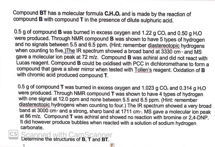 Solved Compound Bt Has A Molecular Formula C H And Is Chegg