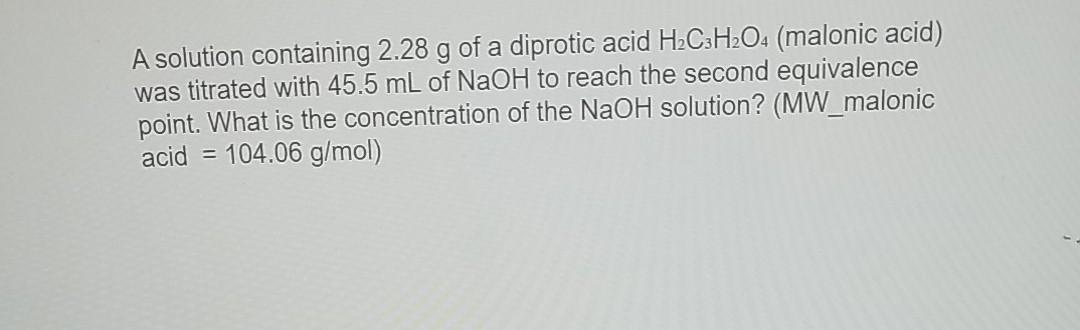 Solved A Solution Containing 2 28 G Of A Diprotic Acid Chegg