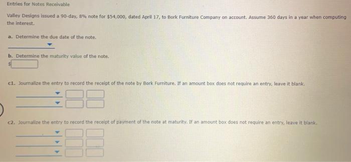 Solved Entries For Notes Receivable Valley Designs Issued A Chegg