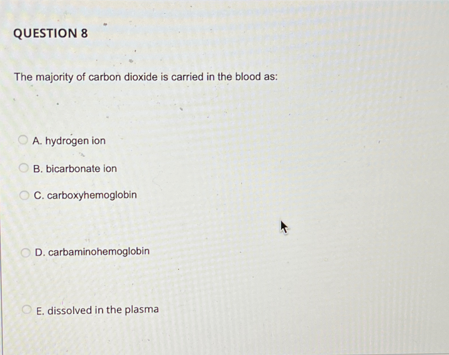 Solved Question The Majority Of Carbon Dioxide Is Carried Chegg