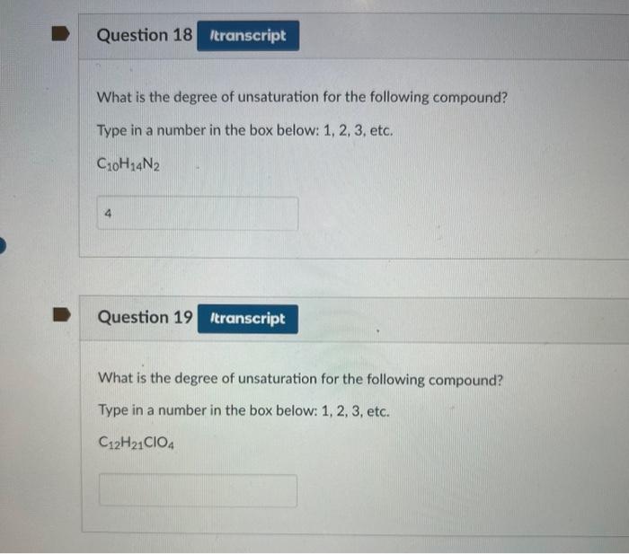 Solved What Is The Degree Of Unsaturation For The Following Chegg