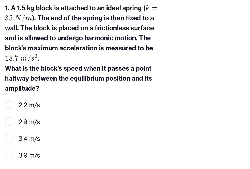 Solved A Kg Block Is Attached To An Ideal Spring K Chegg