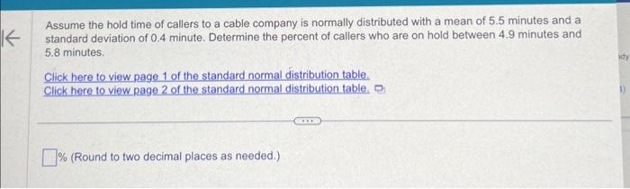 Solved Assume The Hold Time Of Callers To A Cable Company Is Chegg