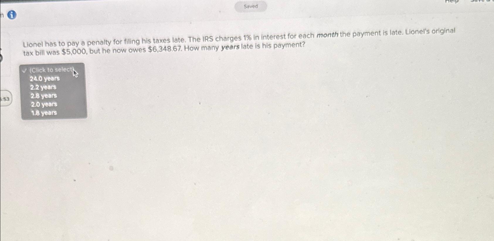 Solved Lionel Has To Pay A Penalty For Filing His Taxes Chegg