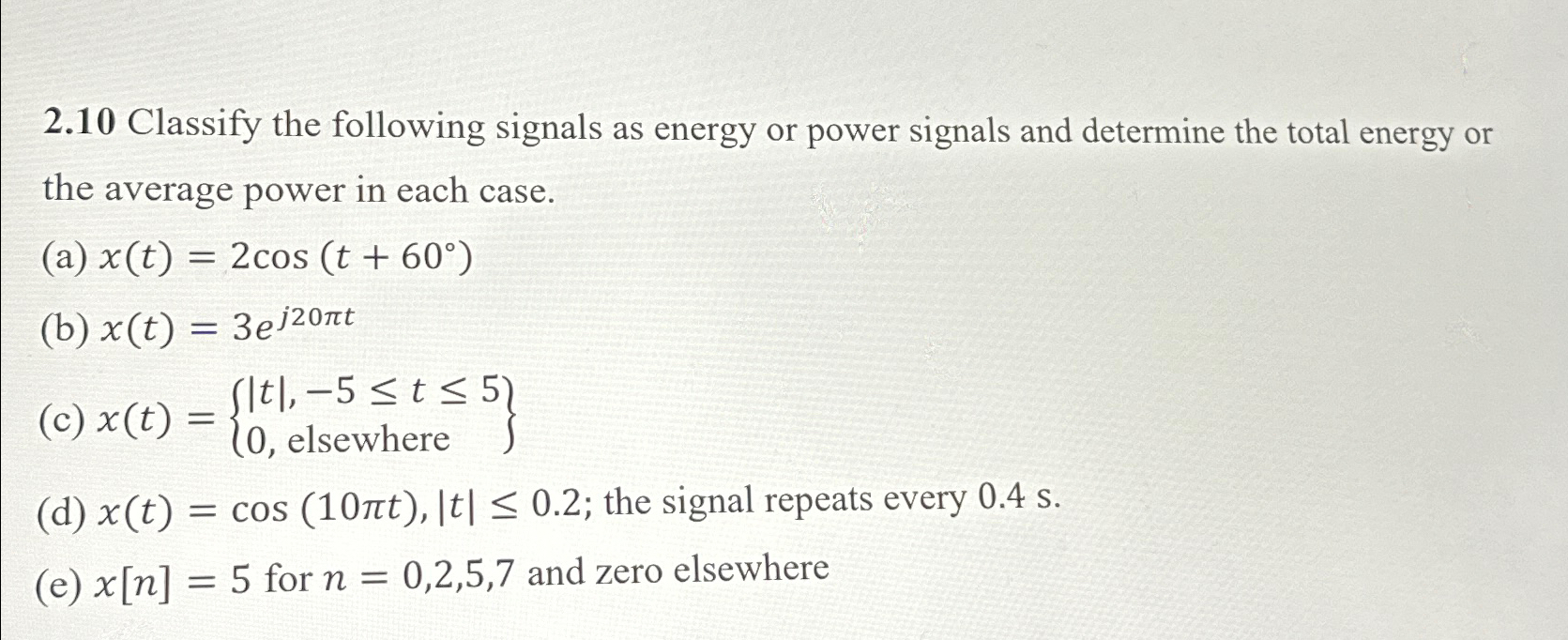 Classify The Following Signals As Energy Or Chegg