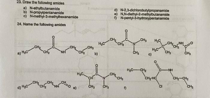 Solved 23 Draw The Following Amides A N Ethylbutanamide B Chegg