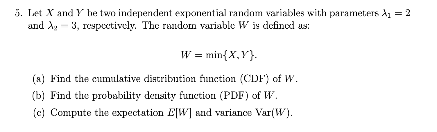 Solved Let X And Y Be Two Independent Exponential Random Chegg