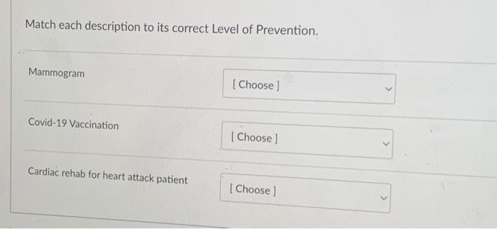 Solved Match Each Description To Its Correct Level Of Chegg