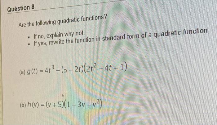 Solved Question 8 Are The Following Quadratic Functions Chegg