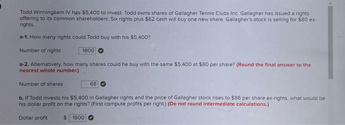 Solved Todd Winningham Iv Has To Invest Todd Owns Chegg