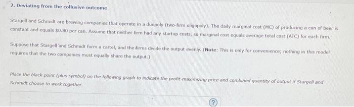 Solved 2 Deviating From The Collusive Outcome Stargell And Chegg