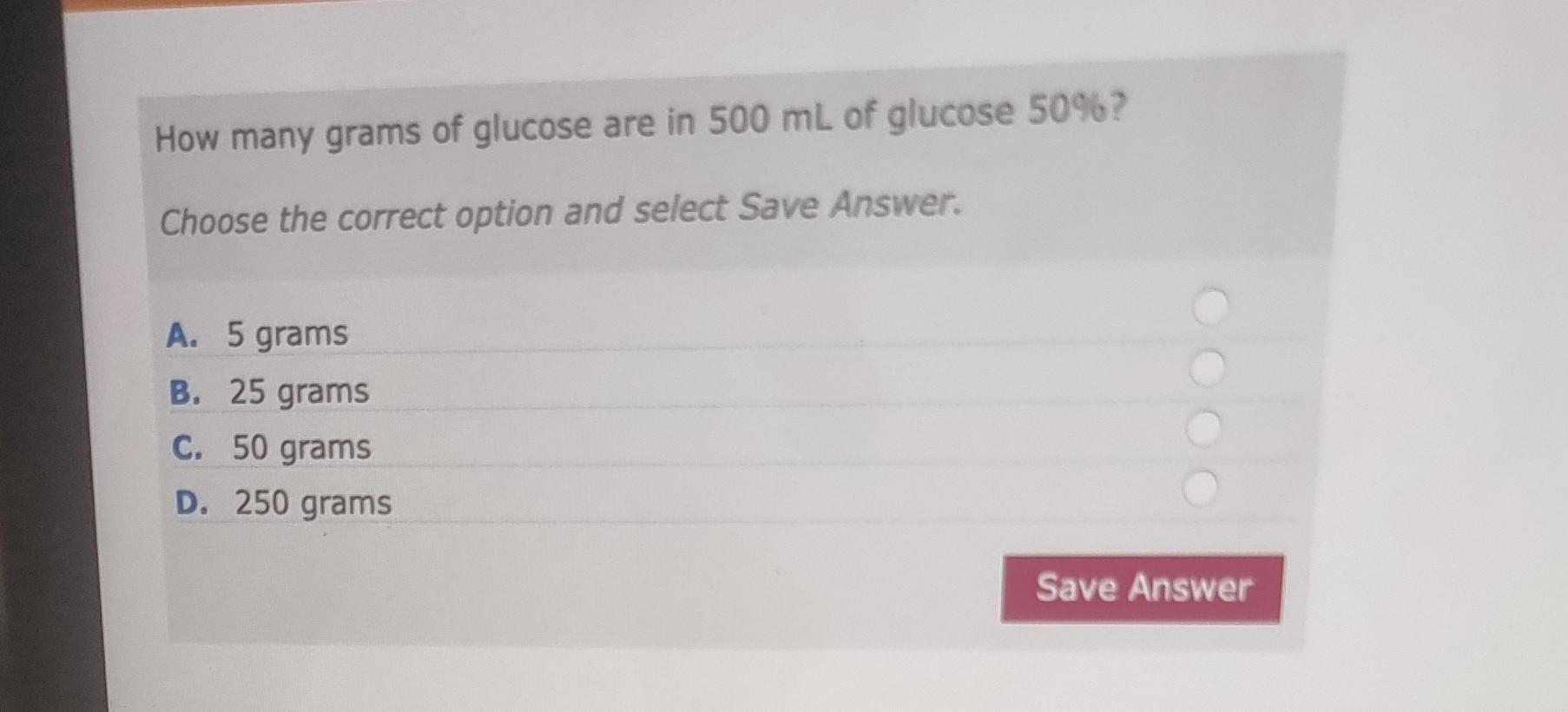 Solved How Many Grams Of Glucose Are In 500 ML Of Glucose Chegg