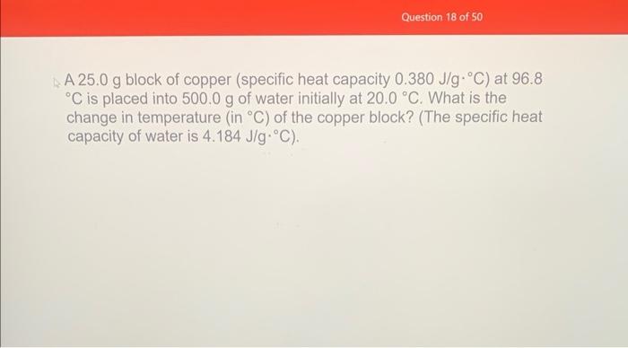 Solved A G Block Of Copper Specific Heat Capacity Chegg