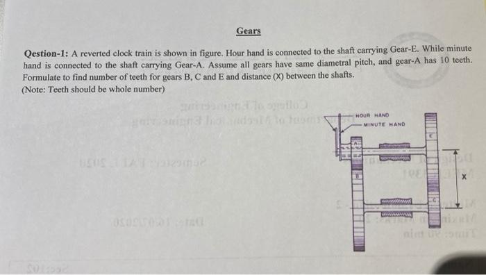 Solved Gears Qestion 1 A Reverted Clock Train Is Shown In Chegg