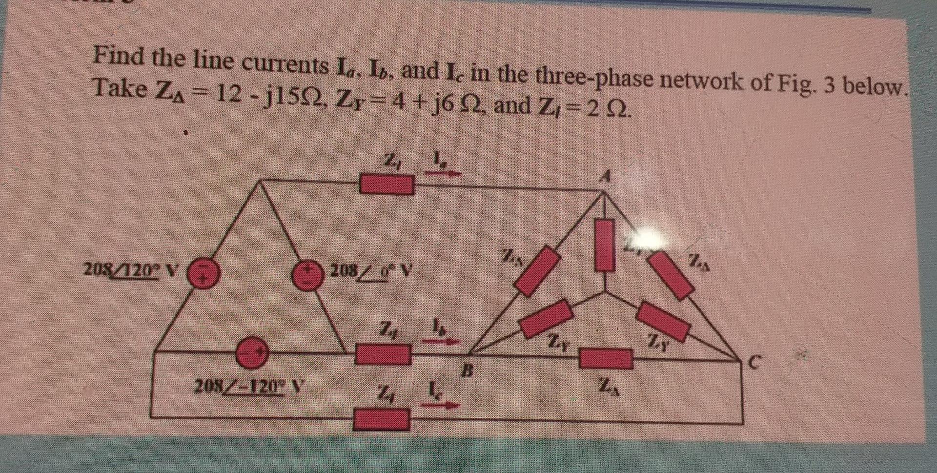 Solved Find The Line Currents Ia Ib And Ic In The Chegg