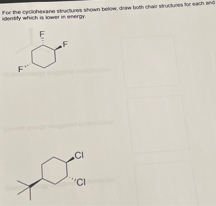 Solved For The Cyclohexane Structures Shown Below Draw Both Chegg