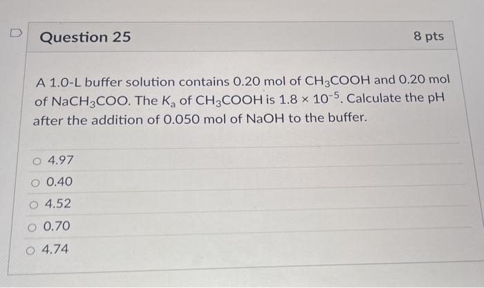 Solved Question 25 8 Pts A 1 0 L Buffer Solution Contains Chegg