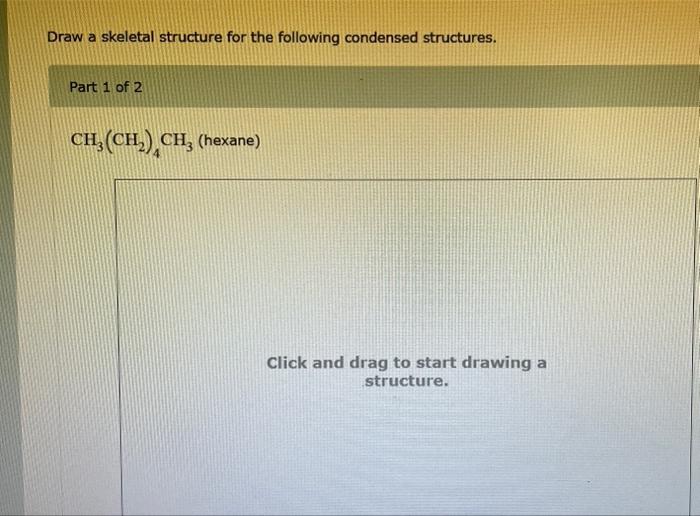 Solved Draw A Skeletal Structure For The Following Condensed Chegg