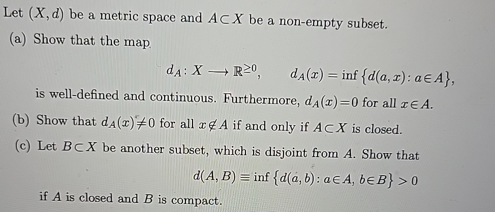 Solved Let X D Be A Metric Space And Asubx Be A Non Empty Chegg