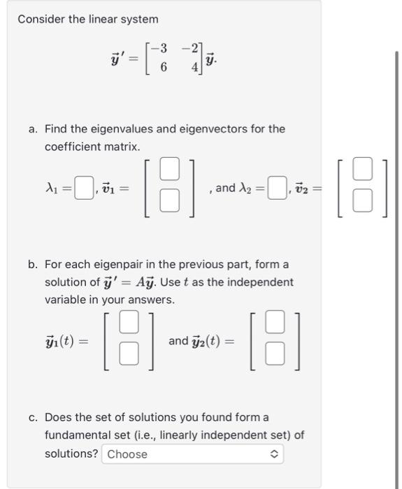 Solved Consider The Linear System Y Y A Find The Chegg