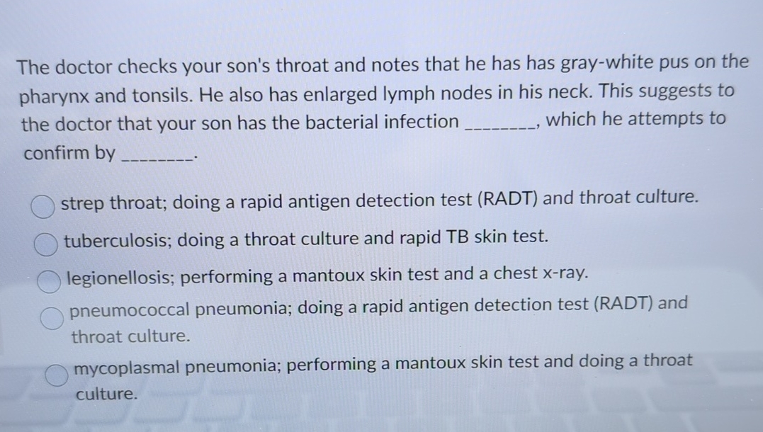 Solved The Doctor Checks Your Son S Throat And Notes That He Chegg