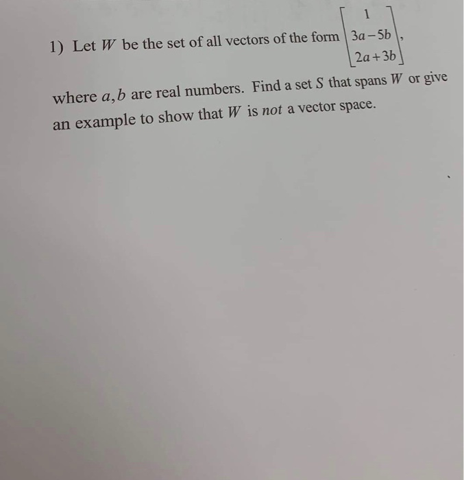 Solved 1 Let W Be The Set Of All Vectors Of The Form 3a Chegg