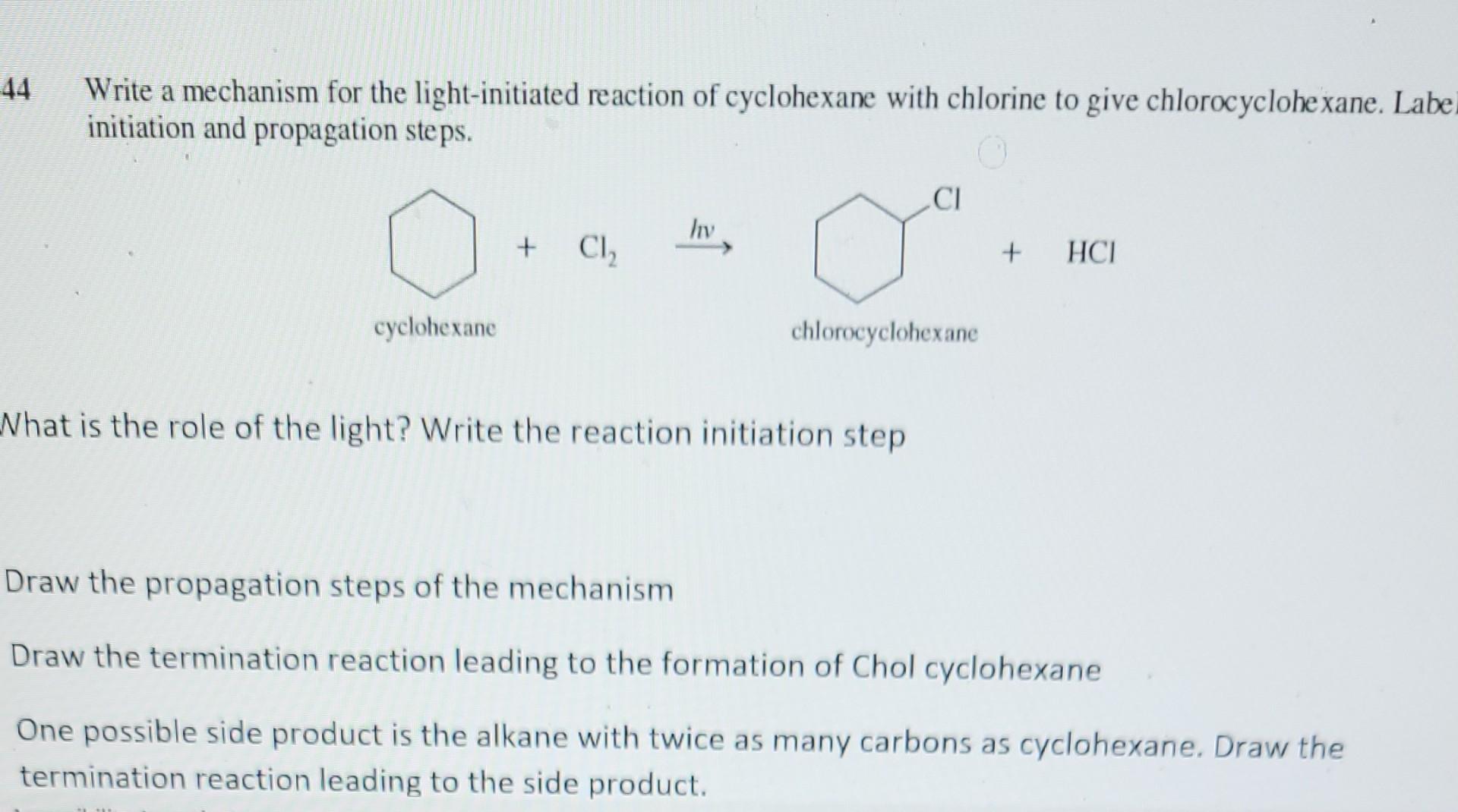 Solved Write A Mechanism For The Light Initiated Reaction Chegg