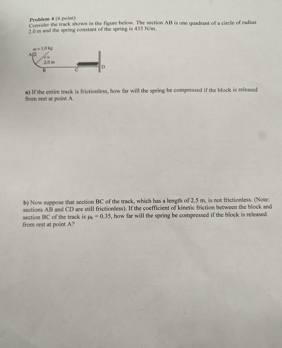 Solved Problem 4 6 Point Consider The Track Shown In The Chegg