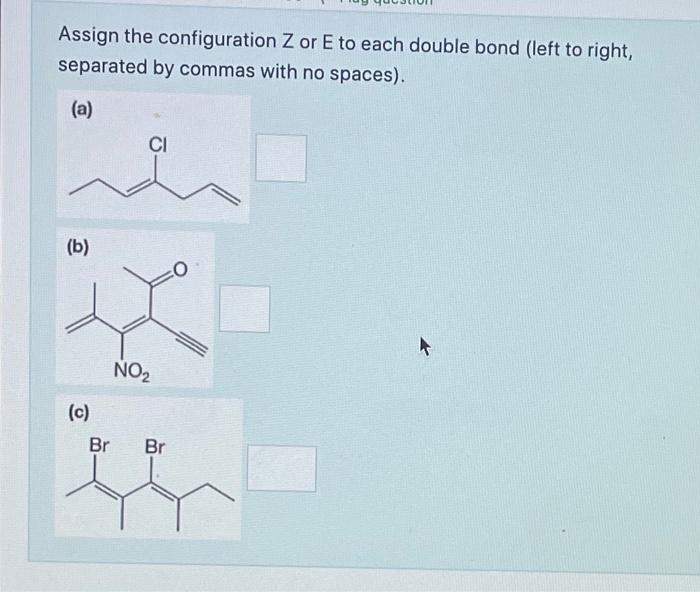 Solved Assign The Configuration Z Or E To Ea