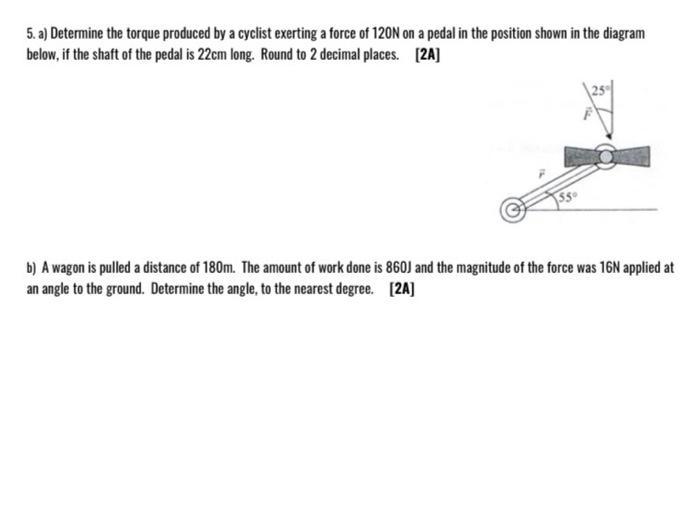 Solved 5 A Determine The Torque Produced By A Cyclist Chegg