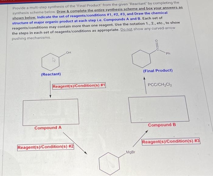 Solved Provide A Multi Step Synthesis Of The Final Product Chegg