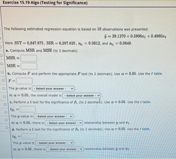 Solved He Following Estimated Regression Equation Is Based Chegg