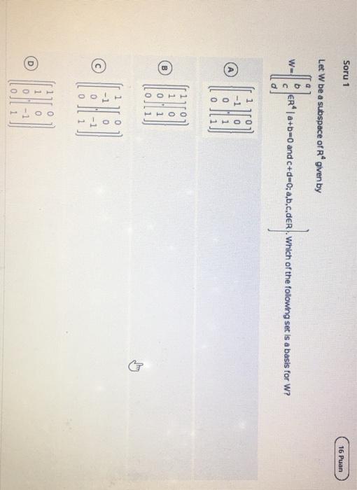 Solved Soru 1 16 Puan Let W Be A Subspace Of R Given By W Chegg