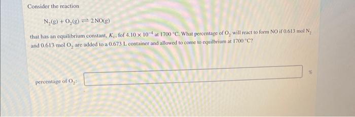 Solved Consider The Reaction N No G That Has An Chegg