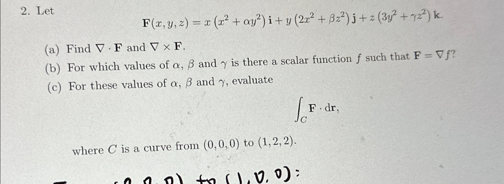 Solved LetF x y z x x2 αy2 i y 2x2 βz2 j z 3y2 γz2 k a Chegg