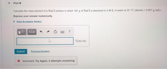 Solved Part B Calculate The Mass Percent Of A Nacl Solution Chegg