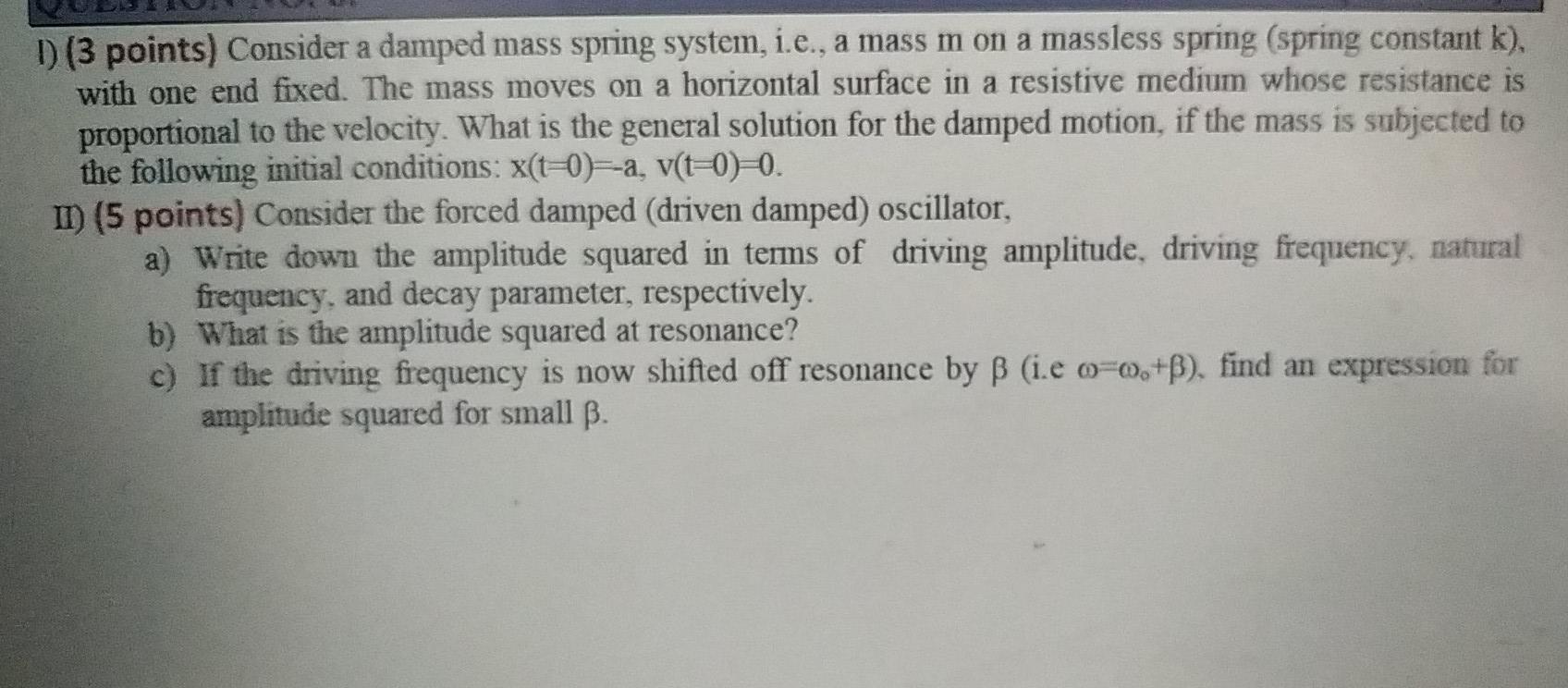 Solved D Points Consider A Damped Mass Spring System Chegg