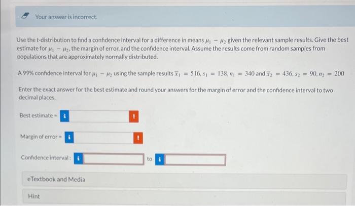 Use The T Distribution To Find A Confidence Interval Chegg