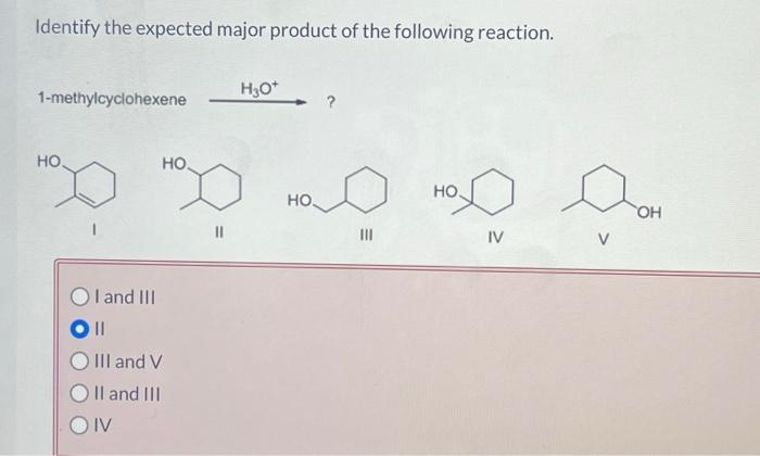 Solved Identify The Expected Major Product Of The Following Chegg