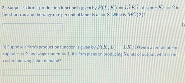 Solved 2 Suppose A Firm S Production Function Is Given By Chegg