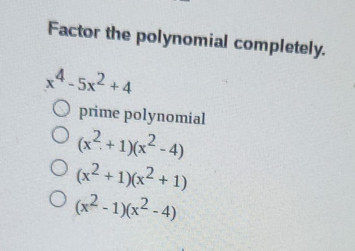 Solved Factor The Polynomial Completely X X Prime Chegg