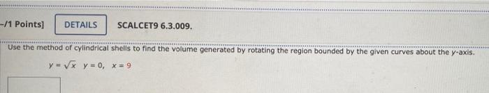 Solved Points Details Scalcet Use The Method Chegg