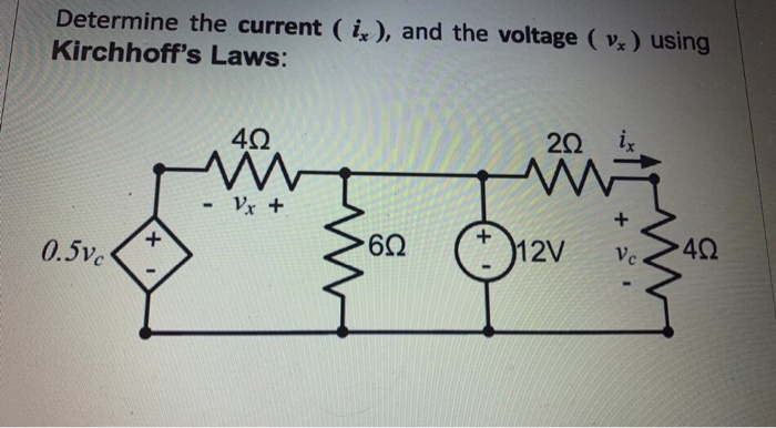 Solved Determine The Current Ix And The Voltage Vx Chegg