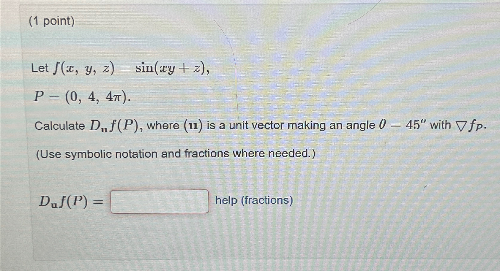 Solved 1 point Let f x y z sin xy z P 0 4 4π Chegg