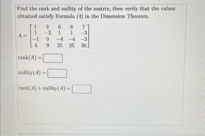 Solved Find The Rank And Nullity Of The Matrix Then Verify Chegg