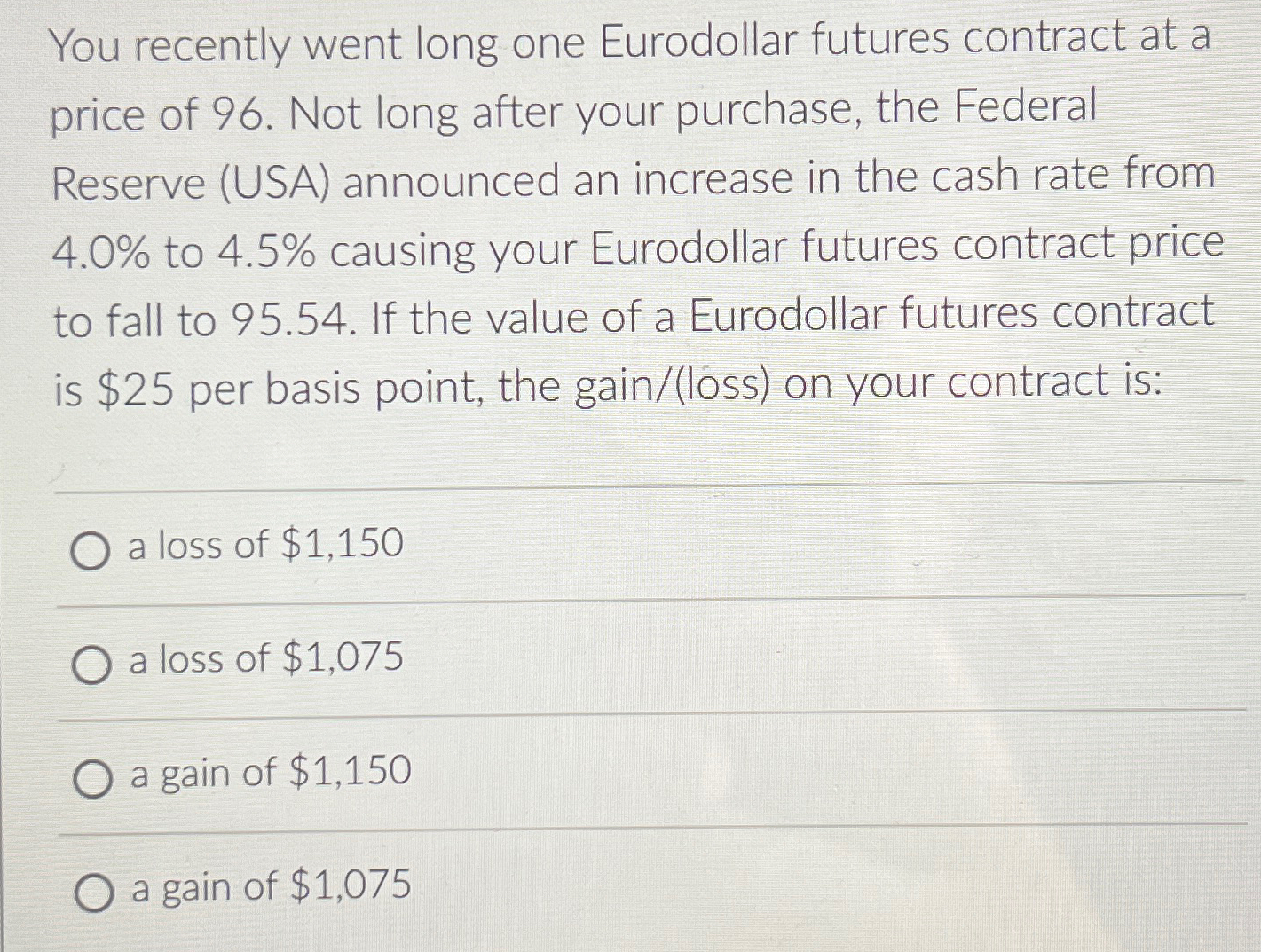 Solved You Recently Went Long One Eurodollar Futures Chegg