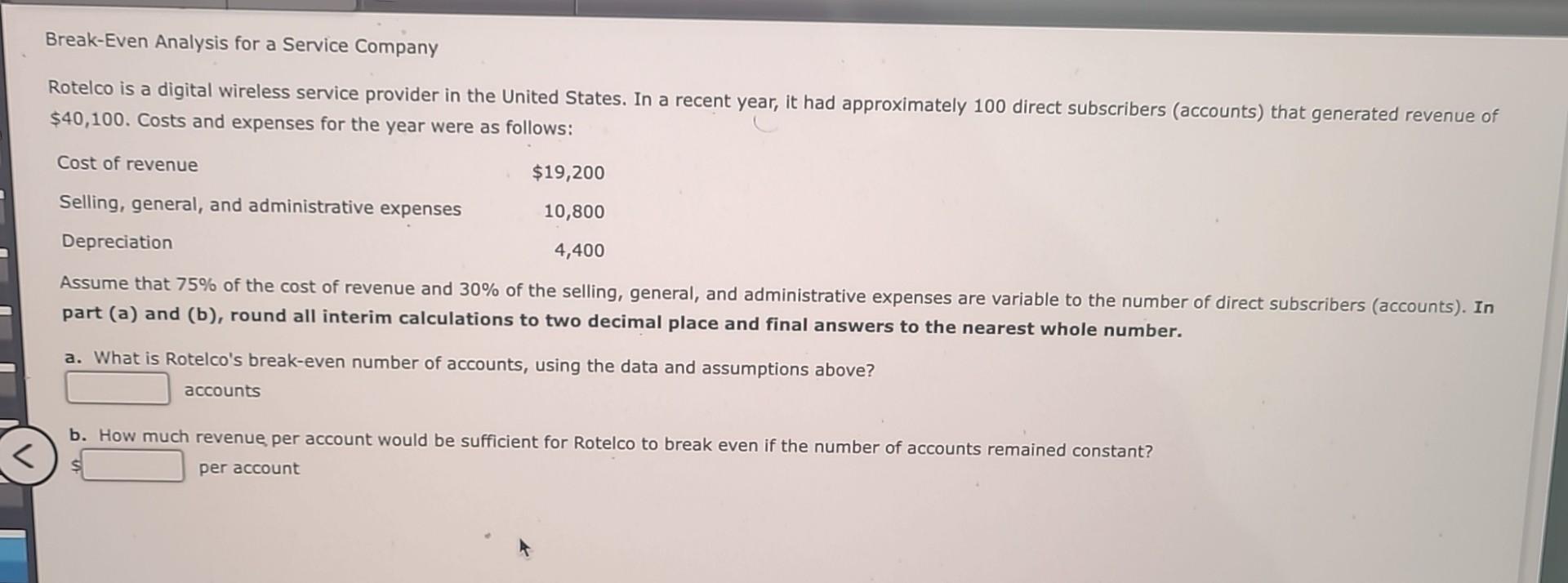 Solved Break Even Analysis For A Service Company Rotelco Is Chegg