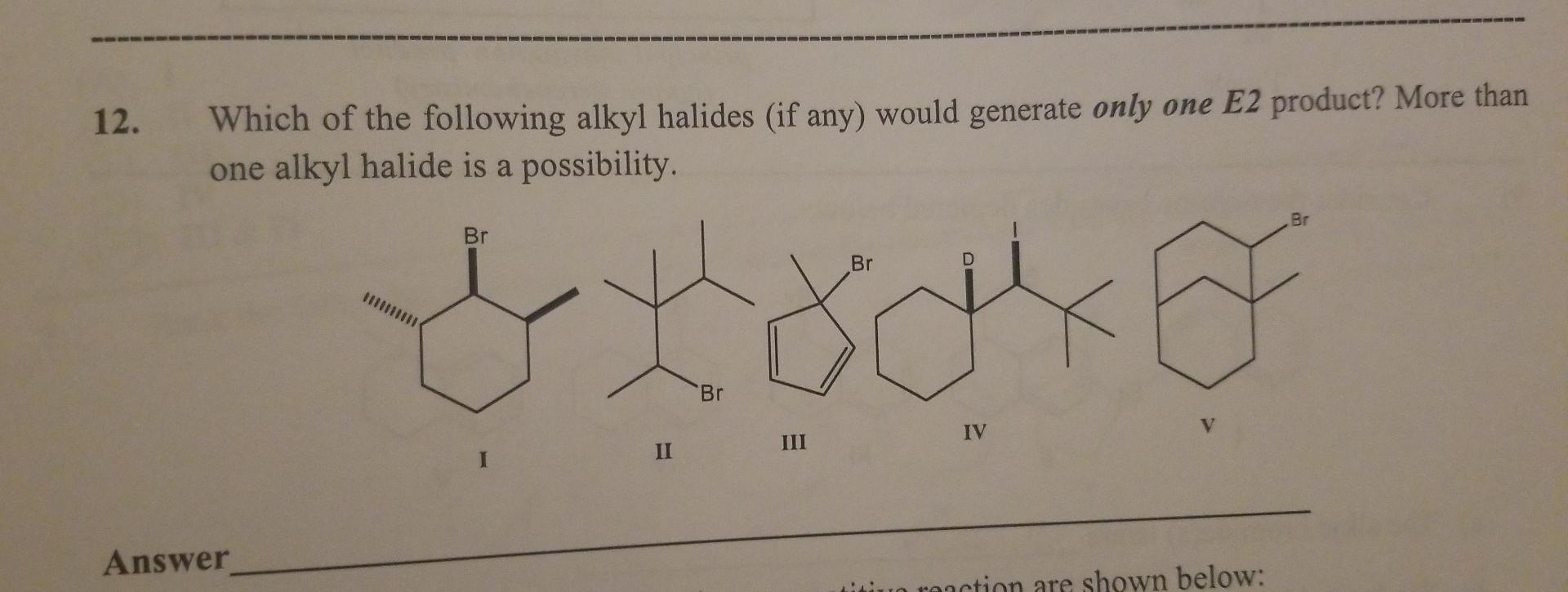 Solved 2 Which Of The Following Alkyl Halides If Any Chegg