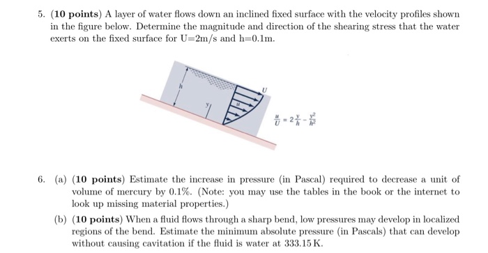 Solved 5 10 Points A Layer Of Water Flows Down An Chegg